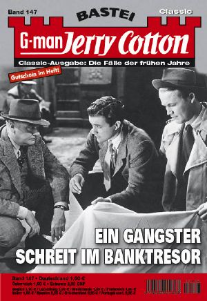 [Jerry Cotton 221] • Ein Gangster schreit im Banktresor